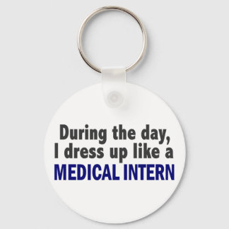 During The Day I Dress Up Like A Medical Intern Key Ring