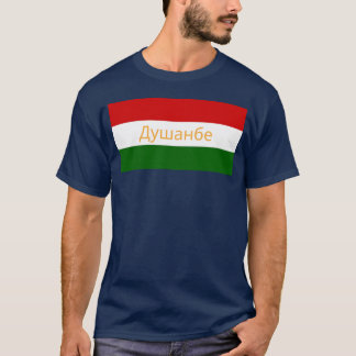 Dushanbe City inajikistan Flag Colors gift T-Shirt