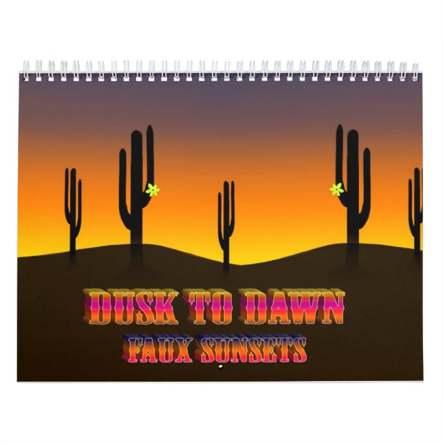 " Dusk to Dawn " Calendar (Cover)
