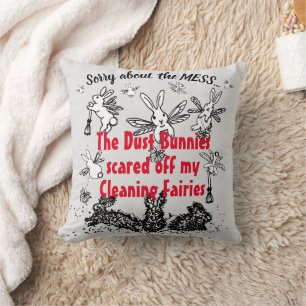 Dust Bunny Cleaning Fairy Rabbit Excuse Mess Funny Cushion