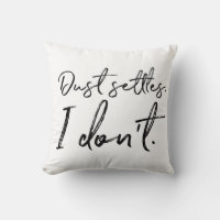 Dust Settles. I Don't. Typography