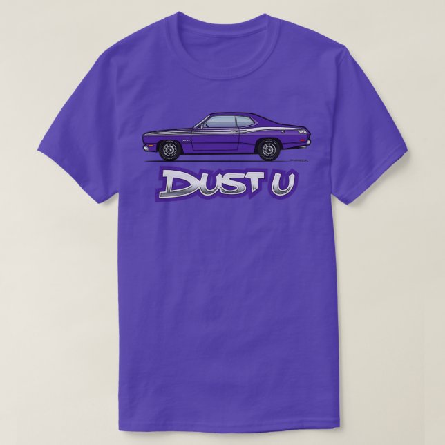 Dust U Plum Crazy T-Shirt (Design Front)