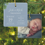 Dusty Blue Baby Boy Birth Stats Photo Ceramic Ornament<br><div class="desc">Personalise with baby's name and birth stats and special photo on the reverse. A lovely keepsake to celebrate your new arrival! Designed by Thisisnotme©</div>
