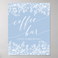Dusty Blue Floral Coffee Bar Love is Brewing Sign