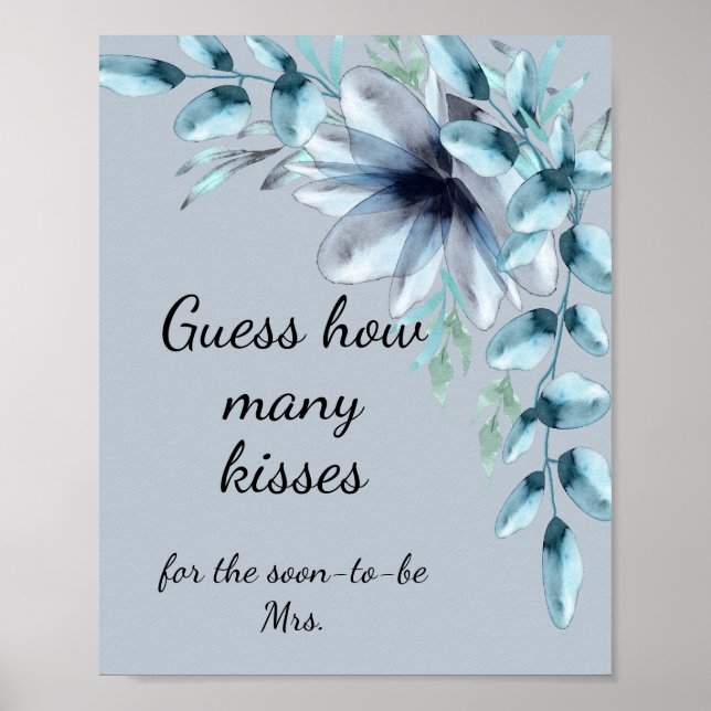 Dusty blue floral how many kisses bridal shower  poster (Front)