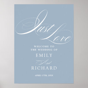 Dusty Blue Just Love Wedding Welcome Sign