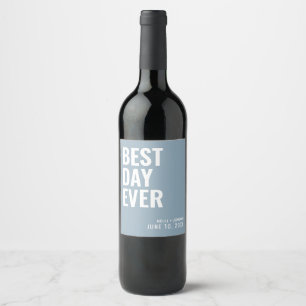 Dusty Blue Modern Best Day Ever Wedding Wine Label