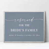 Dusty Blue Reserved Bride's Family Wedding Sign