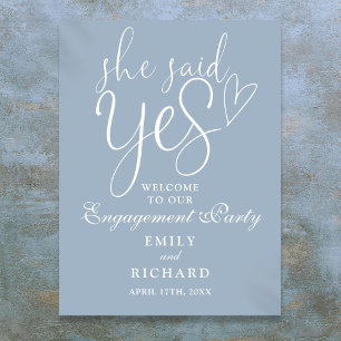 Dusty Blue She Said Yes Engagement Welcome Sign