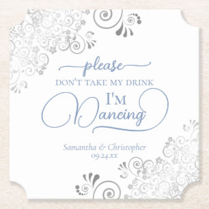 Dusty Blue & Silver Don't Take My Drink Wedding Paper Coaster