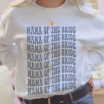 Dusty Blue Trendy Boho Mama of the Bride Custom Sweatshirt<br><div class="desc">Are you looking for a fun and unique way to celebrate your upcoming bachelorette party? Look no further than this personalised dusty blue crewneck sweatshirt! Made from cotton, this cosy sweatshirt is perfect for any outdoor activity or rehearsal dinner. Not only will you look stylish while you celebrate, but you'll...</div>