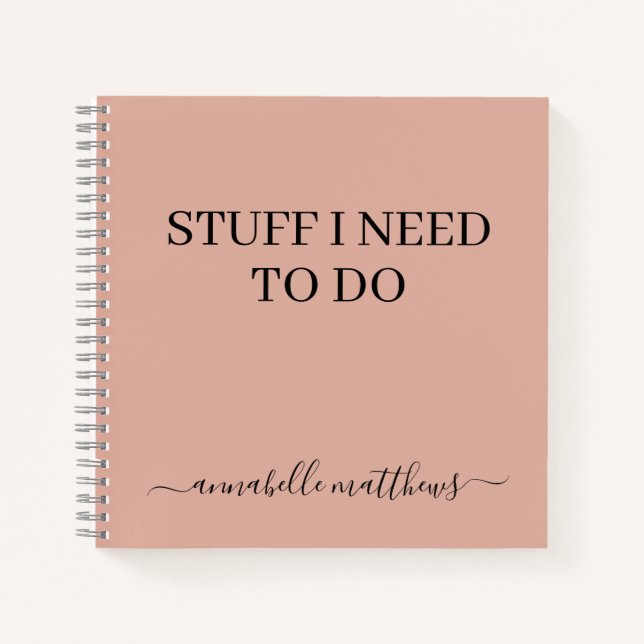 Dusty Pink Stuff I Need To Do To Do List  Notebook (Front)