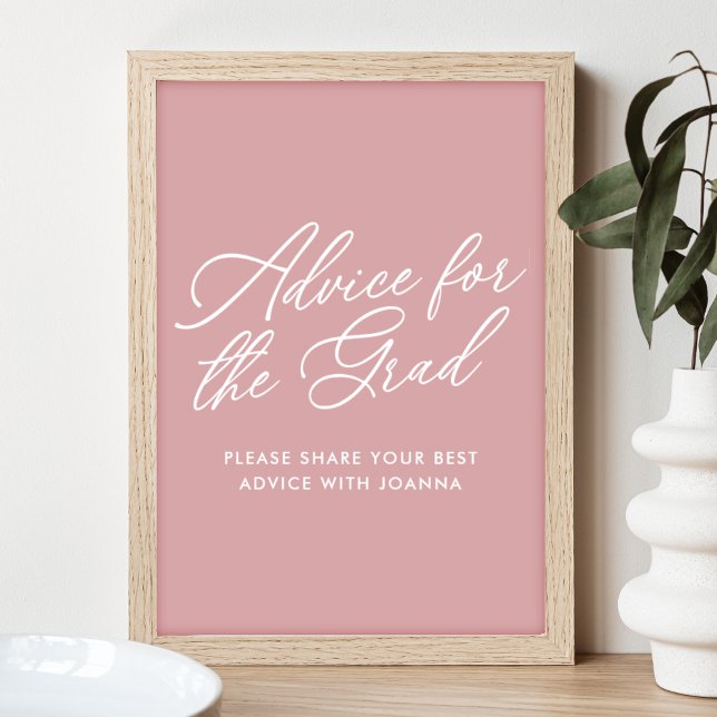 Dusty Rose Advice for the Grad Sign (Creator Uploaded)