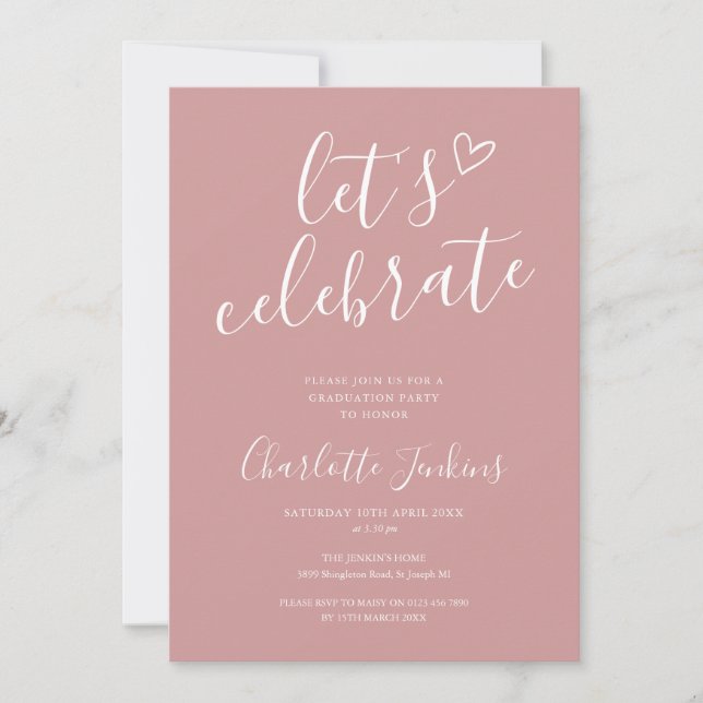 Dusty Rose Let's Celebrate Script Graduation Party Invitation (Front)