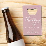 Dusty Rose Pink Romantic Personalised Wedding<br><div class="desc">This dusty rose pink wedding bottle opener features delicate white typography for a romantic afternoon ceremony for a feminine bride who likes soft colours and minimal script design. Soft pastel pink favours.</div>