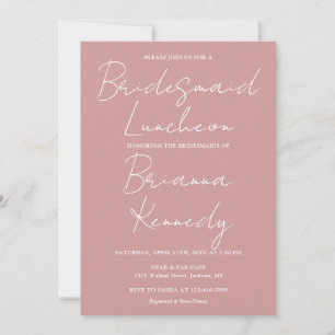 Dusty Rose Pink Script Bridesmaids Luncheon Invitation