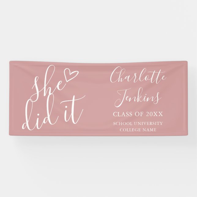 Dusty Rose She Did It Script Graduation Party Banner (Horizontal)