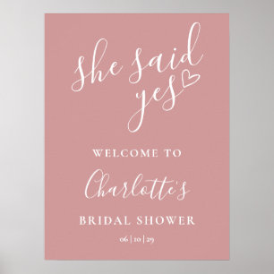 Dusty Rose She Said Yes Bridal Shower Welcome Sign
