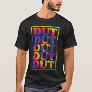 Dut Dut Dut Dut Marching Band Drum Beat Drummer Ti T-Shirt