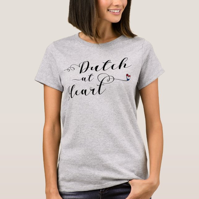 Dutch At Heart Tee Shirt, Netherlands Flag (Front)