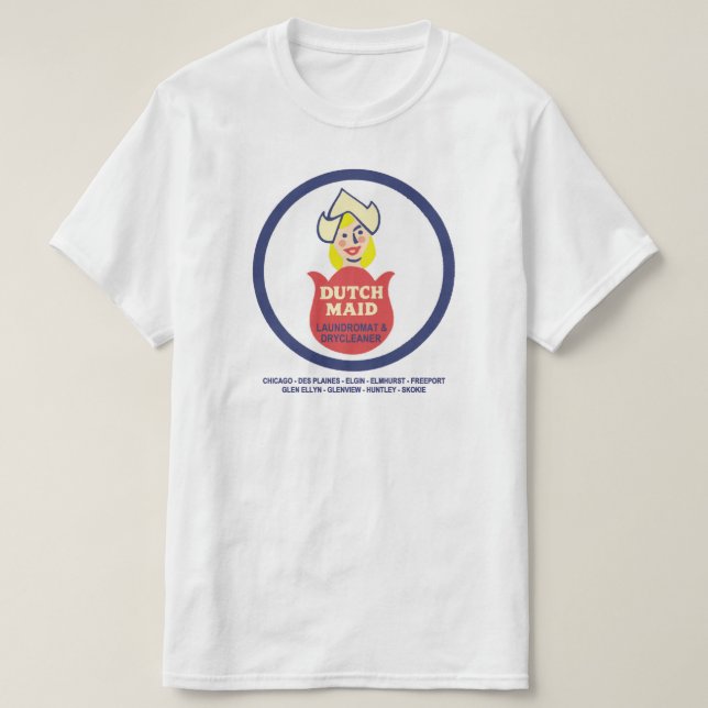 Dutch Maid Laundromat and Dry Cleaners of Illinois T-Shirt (Design Front)