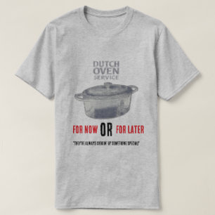 Dutch Oven Service T-Shirt