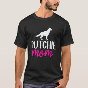 Dutch Shepherd Dutchie Mum Dog Mum Dutch Shepherd T-Shirt