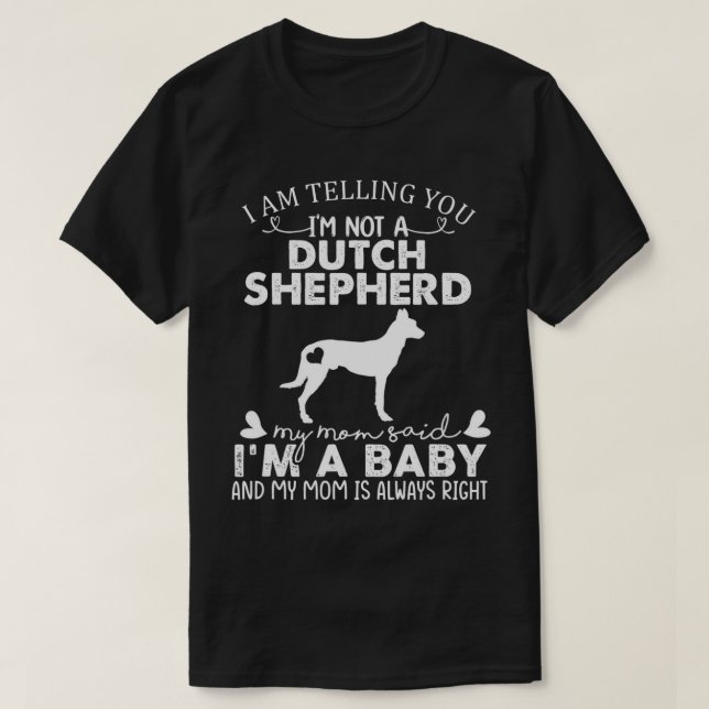 Dutch Shepherd Mum Baby Funny Cute Dog Pet Owner M T-Shirt (Design Front)