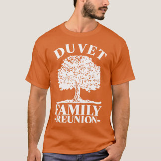 Duvet Family Reunion T-Shirt