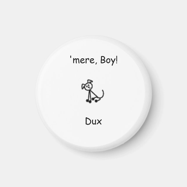Dux, 'mere, Boy!, Dux Magnet (Front)