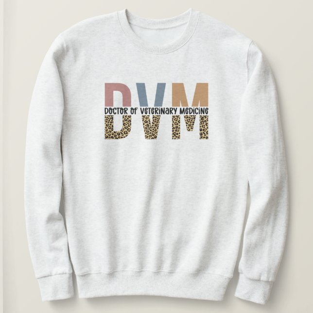 DVM Doctor of Veterinary Medicine Leopard Print Sweatshirt (Design Front)