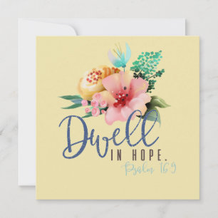 Dwell in Hope Verse Floral