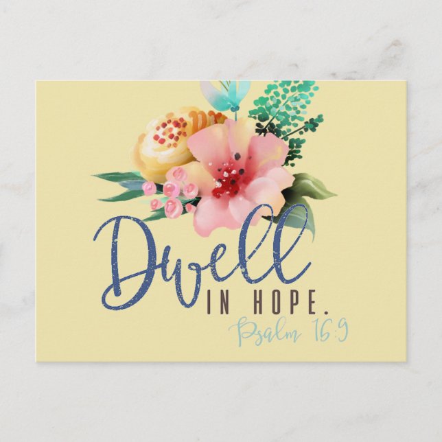 Dwell in Hope Verse Floral Postcard (Front)