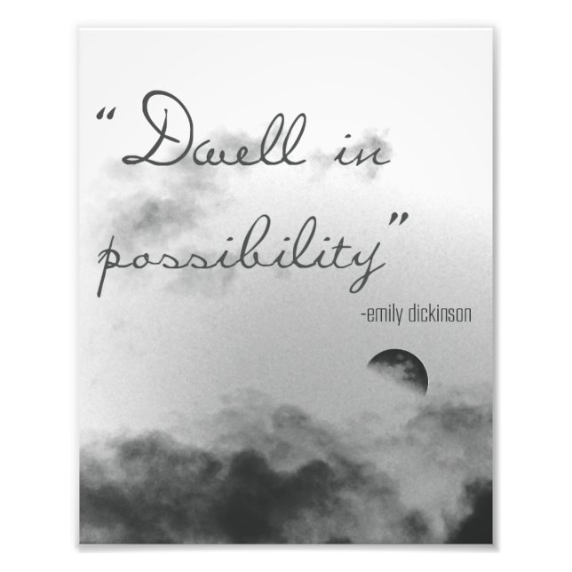 Dwell In Possibility Photo Print (Front)