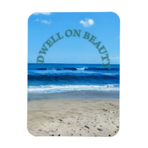 Dwell on beauty beach scene magnet