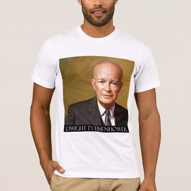 Dwight D. Eisenhower Products T-Shirt (Front)