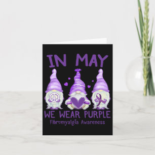 Dy In May We Wear Purple Fibro Awareness Month Cut Card