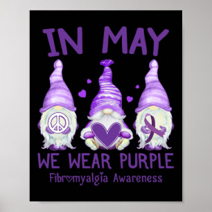 Dy In May We Wear Purple Fibro Awareness Month Cut Poster