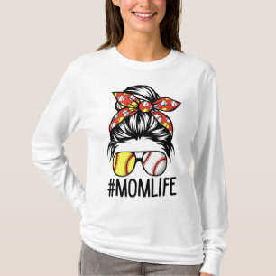 Dy Mum Life Softball Baseball Mothers Day Messy Bu T-Shirt