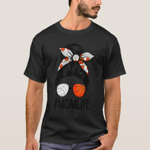 Dy Mum Life Volleyball Basketball Mothers Day Mess T-Shirt