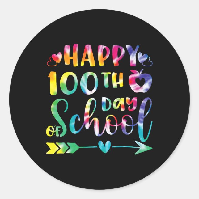 Dye Happy 100th Day Of School Teacher Student 100  Classic Round Sticker (Front)