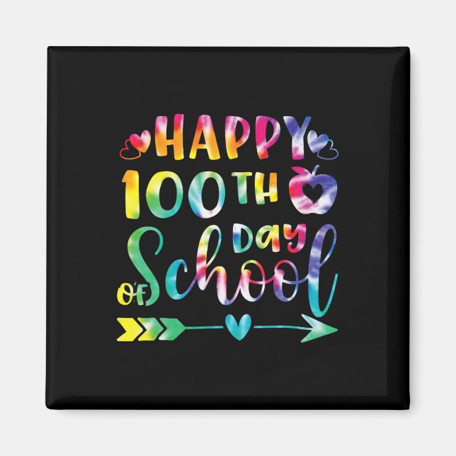 Dye Happy 100th Day Of School Teacher Student 100  Magnet (Front)
