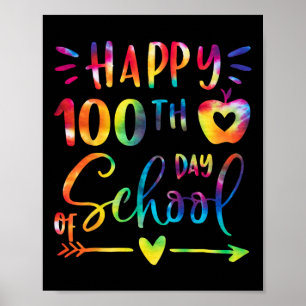Dye Happy 100th Day Of School Teachers Students Ki Poster