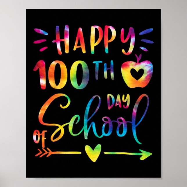 Dye Happy 100th Day Of School Teachers Students Ki Poster (Front)