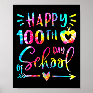 Dye Happy 100th Day School Teacher Student 100 Day Poster