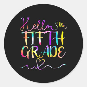 Dye Hello Fifth 5th Grade Teacher Student Back To  Classic Round Sticker