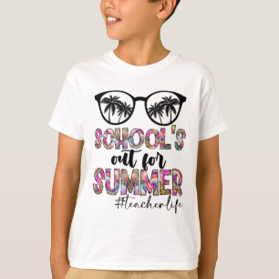 Dye Last Day Of School Schools Out For Summer Teac T-Shirt
