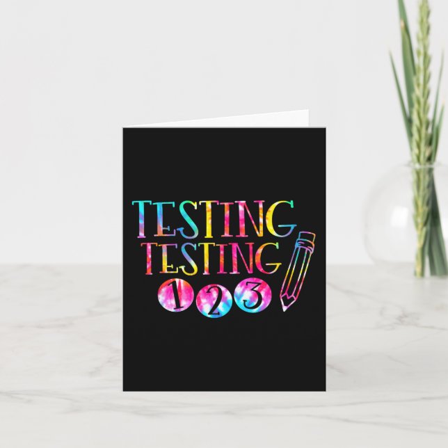 Dye Test Day Teacher Exam Testing 1-2-3  Card (Front)