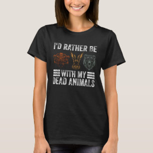 Dying Hunter And Taxidermy T-Shirt