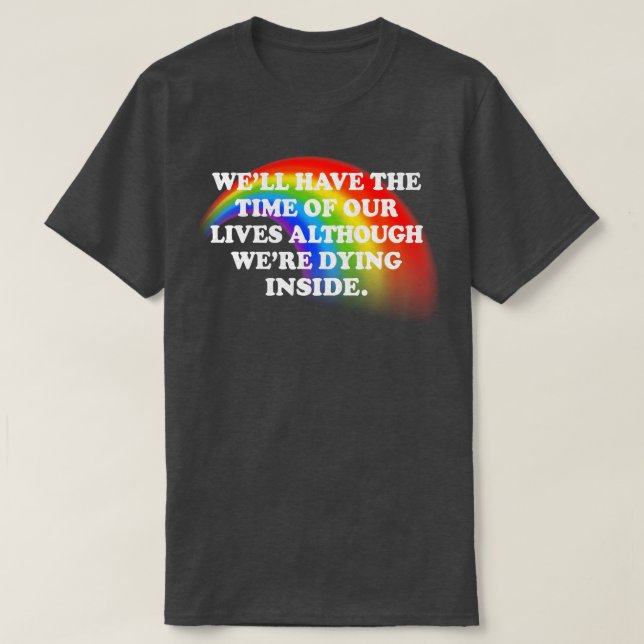 Dying Inside Nihilism Typography Design T-Shirt (Design Front)